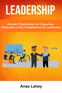 Leadership: Acquérir Rapidement de Puissantes Habitudes et Des Compétences de Leadership_cover