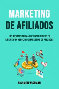 Marketing De Afiliados: Las Mejores Formas De Hacer Dinero En Línea En Un Negocio_cover