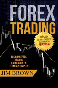 Forex Trading: Los conceptos básicos explicados en términos simples_cover