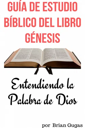 Guía de Estudio Bíblico del Libro Génesis