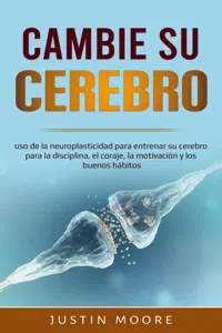 Cambia tu Cerebro: uso de la neuroplasticidad..._cover