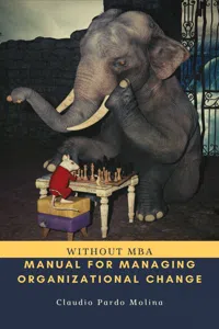 Manual For Managing Organizational Change, Without MBA_cover