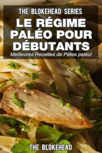 Le régime paléo pour débutants : découvrez les 30 meilleures recettes de pâtes paléo !_cover