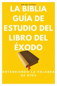 La Biblia, Guía de Estudio del Libro del Éxodo_cover