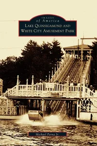Lake Quinsigamond and White City Amusement Park_cover