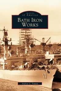 Bath Iron Works_cover