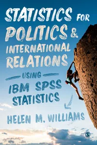 Statistics for Politics and International Relations Using IBM SPSS Statistics_cover