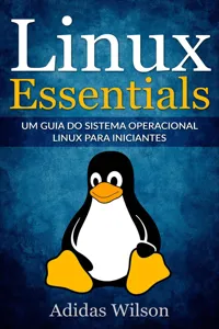 Linux Essentials: um guia do sistema operacional Linux para iniciantes_cover