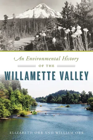 An Environmental History of the Willamette Valley