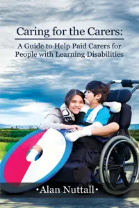 Caring for the Carers: A Guide to Help Paid Carers for People with Learning Disabilities_cover