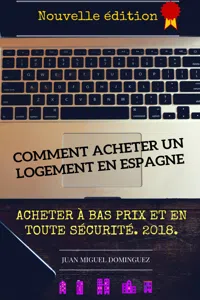 Comment acheter un logement en espagne. Acheter a bas prix et en toute sécurité_cover