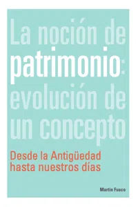 La noción de patrimonio: evolución de un concepto_cover