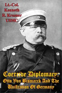 Coercive Diplomacy: Otto Von Bismarck And The Unification Of Germany_cover