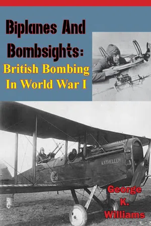 Biplanes and Bombsights: British Bombing in World War I