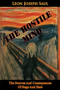 The Hostile Mind: The Sources And Consequences Of Rage And Hate_cover