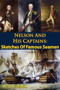 Nelson And His Captains: Sketches Of Famous Seamen [Illustrated Edition]_cover