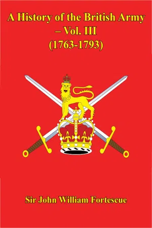 A History Of The British Army – Vol. III (1763-1793)