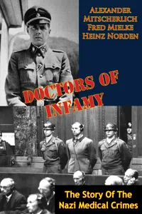 Doctors Of Infamy: The Story Of The Nazi Medical Crimes_cover