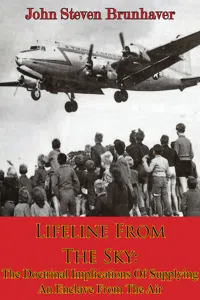 Lifeline From The Sky: The Doctrinal Implications Of Supplying An Enclave From The Air_cover
