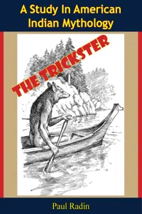 The Trickster: A Study In American Indian Mythology_cover