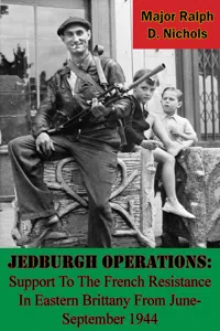 Jedburgh Operations: Support To The French Resistance In Eastern Brittany From June-September 1944_cover