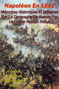 Napoléon En 1812. Mémoires Historiques Et Militaires Sur La Campagne De Russie Par Le Comte Roman Sołtyk_cover