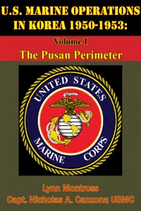 U.S. Marine Operations In Korea 1950-1953: Volume I - The Pusan Perimeter [Illustrated Edition]_cover