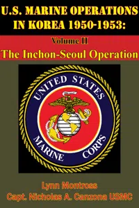 U.S. Marine Operations In Korea 1950-1953: Volume II - The Inchon-Seoul Operation [Illustrated Edition]_cover