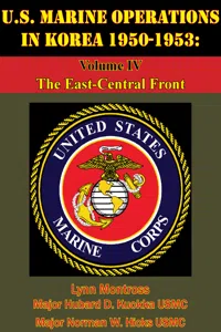 U.S. Marine Operations In Korea 1950-1953: Volume IV - The East-Central Front [Illustrated Edition]_cover