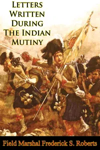 Letters Written During The Indian Mutiny [Illustrated Edition]_cover