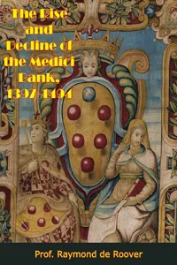 The Rise and Decline of the Medici Bank, 1397-1494_cover