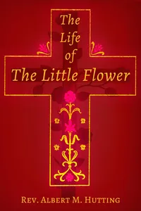 The Life of the Little Flower_cover