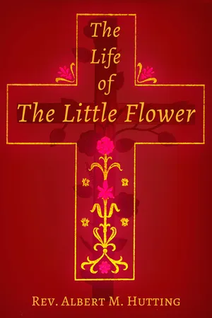 The Life of the Little Flower