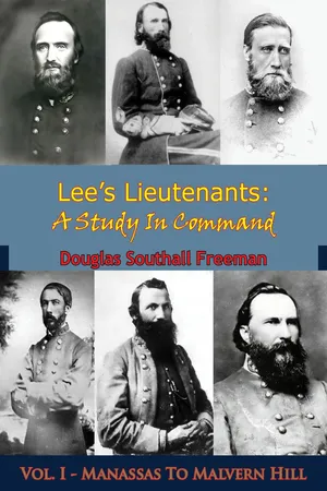 Lee's Lieutenants: A Study In Command