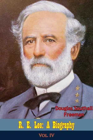 R. E. Lee: A Biography, Vol. IV