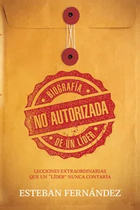 Biografía no autorizada de un líder_cover