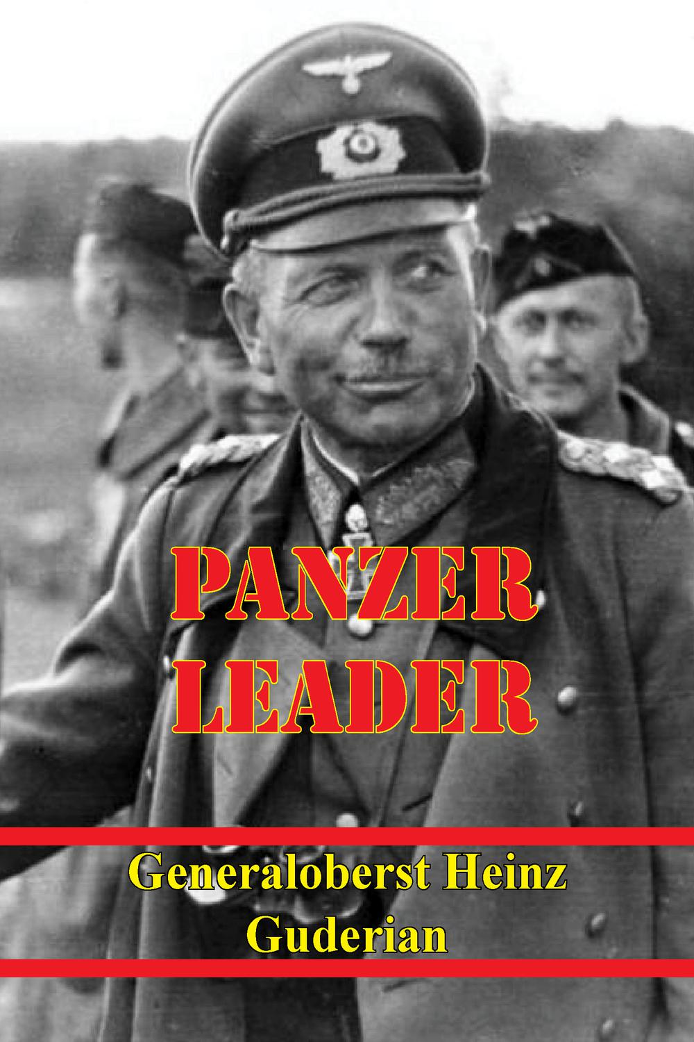 PDF] Panzer Leader [Illustrated Edition] by Generaloberst Heinz