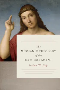 The Messianic Theology of the New Testament_cover