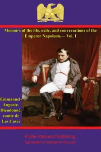 Memoirs of the life, exile, and conversations of the Emperor Napoleon, by the Count de Las Cases - Vol. I_cover