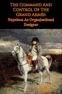 The Command And Control Of The Grand Armée: Napoleon As Organizational Designer_cover