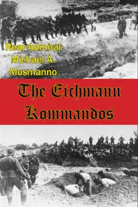 The Eichmann Kommandos [Illustrated Edition]_cover