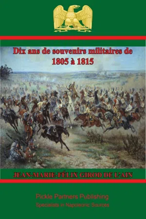 Dix ans de souvenirs militaires de 1805 à 1815