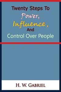 Twenty Steps To Power, Influence, And Control Over People_cover