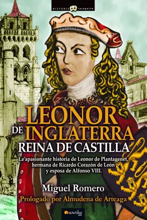 Leonor de Inglaterra. Reina de Castilla