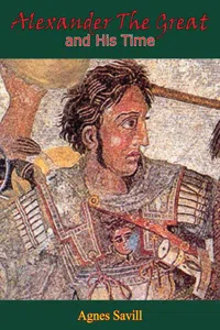 Alexander the Great and His Time_cover