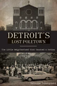 Detroit's Lost Poletown_cover
