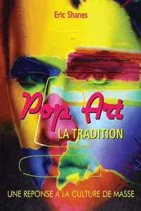 La Tradition Pop Art - Une reponse a la Culture de Masse_cover