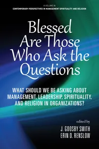 Blessed are Those Who Ask the Questions