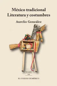 México tradicional. Literatura y costumbres_cover