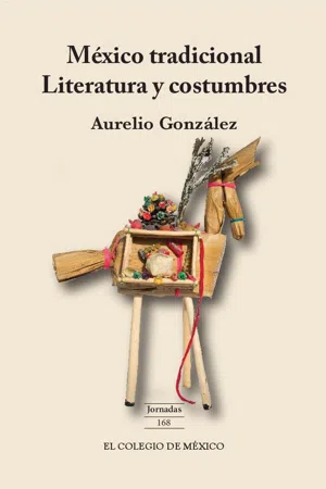 México tradicional. Literatura y costumbres